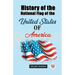 History of the National Flag of the United States of America