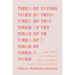 Tired of Trying: How to Hold on to God When You're Frustrated, Fed Up, and Feeling Forgotten