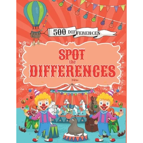 Spot the Differences: Search and Find 500 Differences with Answers, Activity Books for Kids Ages 4-8.