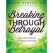 Breaking Through Betrayal: and Recovering the Peace Within, 2nd Edition