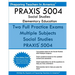 PRAXIS 5004 Social Studies Elementary Education: PRAXIS II Elementary Education Multiple Subjects Exam 5001