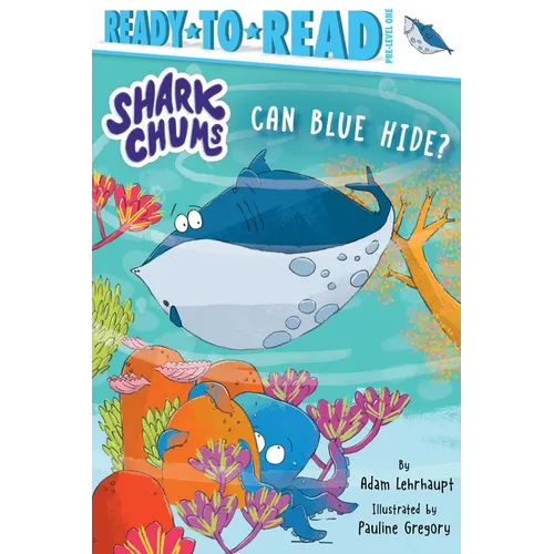 Can Blue Hide?: Ready-To-Read Pre-Level 1