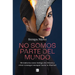 No Somos Parte del Mundo: Mi Historia Como Testigo de Jehová / We Are Not Part of the World
