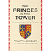 The Princes in the Tower: How History's Greatest Cold Case Was Solved