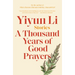 A Thousand Years of Good Prayers: Stories