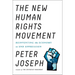 The New Human Rights Movement: Reinventing the Economy to End Oppression