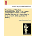 The History of Pittsfield, Massachusetts, from 1734 to 1800. Compiled and written under the general direction of a committee, by J. E. A. Smith. [With