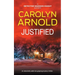 Justified: An absolutely addictive gripping mystery thriller