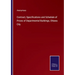 Contract, Specifications and Schedule of Prices of Departmental Buildings, Ottawa City