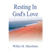 Resting in God's Love!
