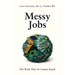 Messy Jobs: The Work That AI Cannot Reach