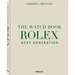 The Watch Book Rolex Next Generation: Next Generation