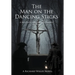 The Man on the Dancing Sticks