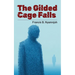 The Gilded Cage Falls