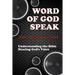 Word of God Speak: Understanding the Bible, Hearing God's Voice: Understanding the Bible, Hearing God's Voice