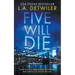 Five Will Die