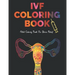 IVF Coloring Book: Stress Relief Infertility Coloring Book For Adults With Funny & Motivational Quotes Includes Sketch Board