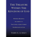 The Treasure Within the Kingdom of God: 366 Daily Readings According to the Gospel of Jesus Christ the Kingdom of God