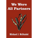 We Were All Partners