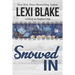 Snowed In