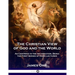 The Christian View of God and the World: As Centring in the Incarnation, Being the First Series of Kerr Lectures