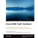 Oracle Bam 11gr1 Handbook