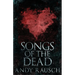 Songs Of The Dead