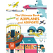 Ultimate Book of Airplanes and Airports