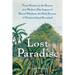 Lost Paradise: From Mutiny on the Bounty to a Modern-Day Legacy of Sexual Mayhem, the Dark Secrets of Pitcairn Island Revealed
