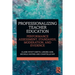 Professionalizing Teacher Education: Performance Assessment, Standards, Moderation, and Evidence