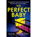 The Perfect Baby: A dark and gripping page-turner full of jaw-dropping secrets