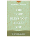The Lord Bless You and Keep You: The Promise of the Gospel in the Aaronic Blessing