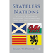 Stateless Nations: Western European Regional Nationalisms and the Old Nations