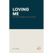 Loving Me: The Hidden Agenda of Self-Esteem