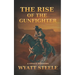Rise of the Gunfighter: Classsic Western Historical Series