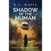 Shadow of the Human
