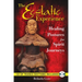 The Ecstatic Experience: Healing Postures for Spirit Journeys [With CD (Audio)]