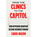From the Clinics to the Capitol: How Opposing Abortion Became Insurrectionary Volume 14