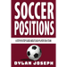 Soccer Positions: A-Step-by-Step Guide about Each Player on a Team