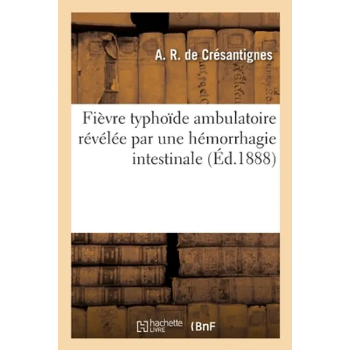 Fièvre typhoïde ambulatoire révélée par une hémorrhagie intestinale