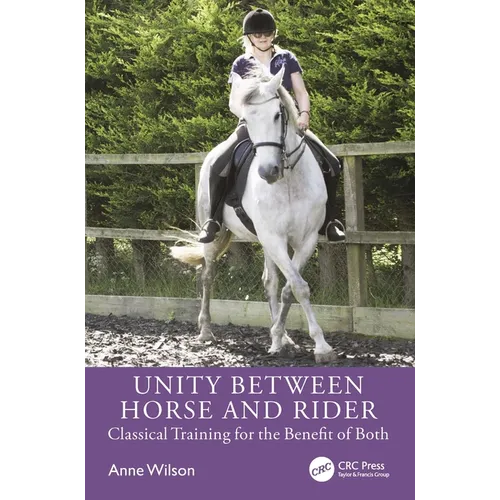 Unity Between Horse and Rider: Classical Training for the Benefit of Both