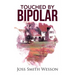 Touched by Bipolar