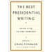 The Best Presidential Writing: From 1789 to the Present