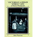 Victorian London Street Life in Historic Photographs