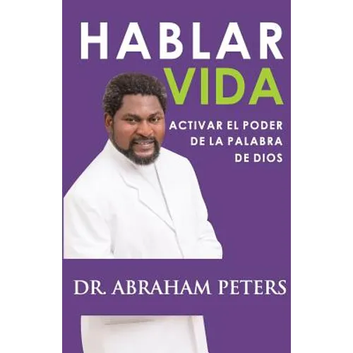 Hablar Vida: Activar El Poder de la Palabra de Dios