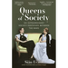 Queens of Society: Six Extraordinary Society Hostesses Between the Wars