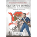 Quito fue España: Historia del realismo criollo