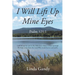 I Will Lift Up Mine Eyes: Psalm 121:1