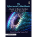 The Cybersecurity Handbook: A Guide for Board Members and C-Suite Executives