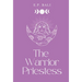The Warrior Priestess (Pastel Edition)